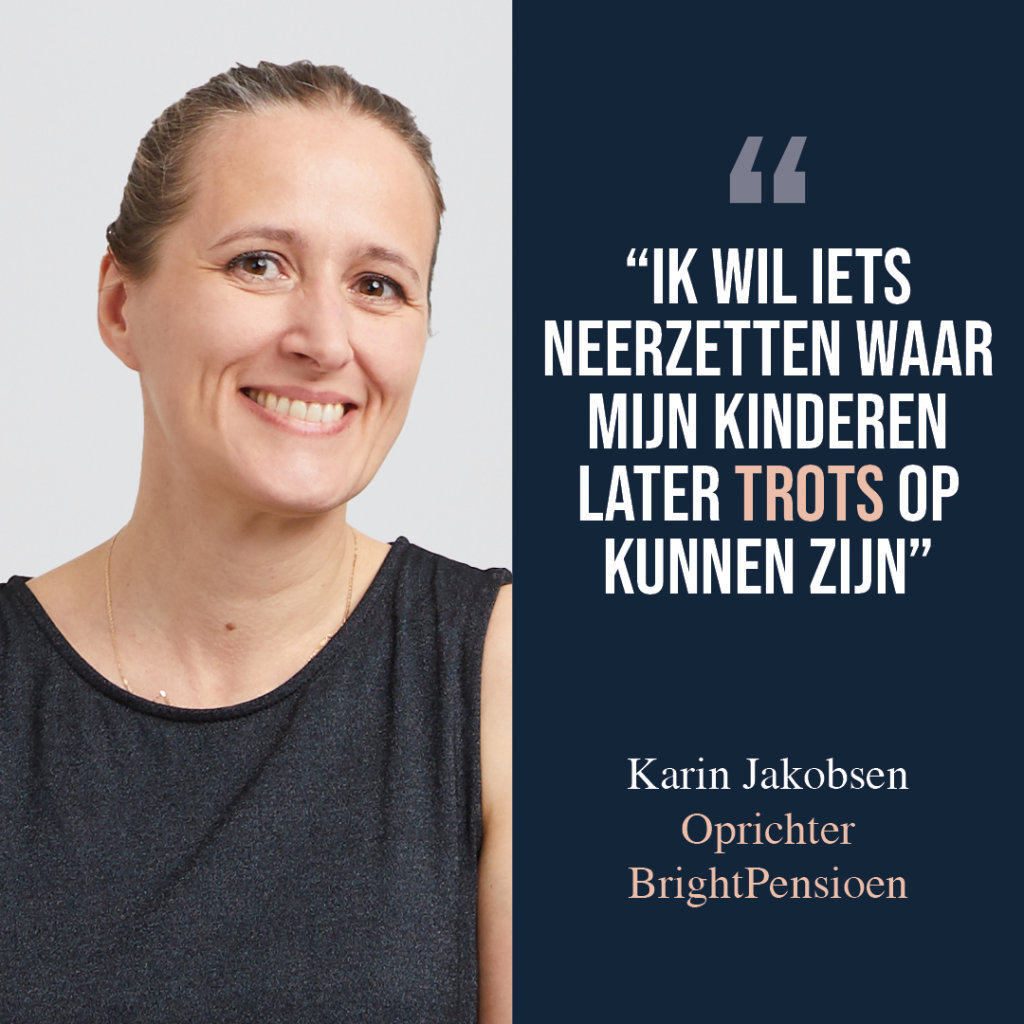 Changemaker Karin Jakobsen geïnterviewd door Change Inc. - BrightPensioen juni 2022